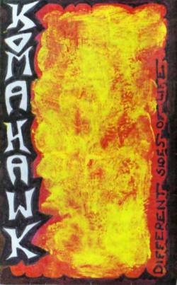 Komahawk : Different Sides of Life